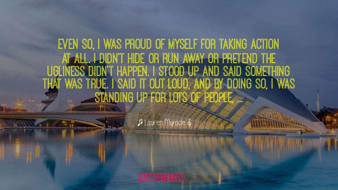 Proud Of Myself quotes by Lauren Myracle