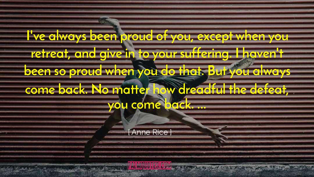 Proud Of You quotes by Anne Rice