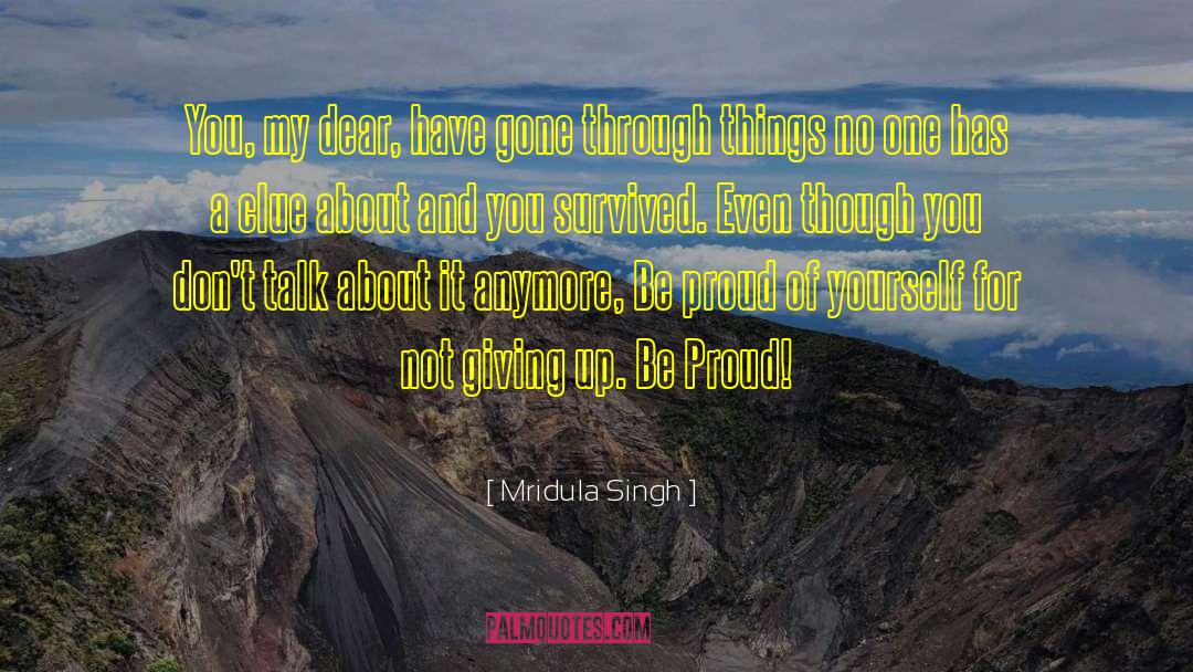 Proud Of Yourself quotes by Mridula Singh