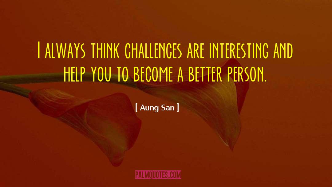 Proud Person quotes by Aung San