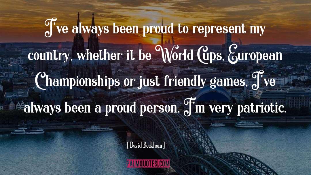 Proud Person quotes by David Beckham