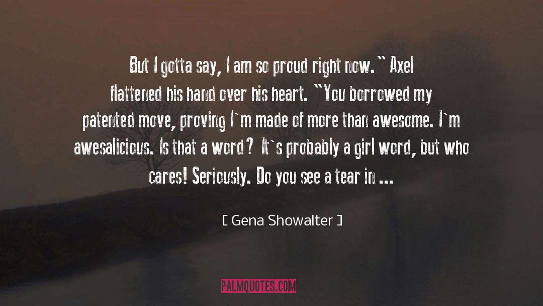 Proud quotes by Gena Showalter