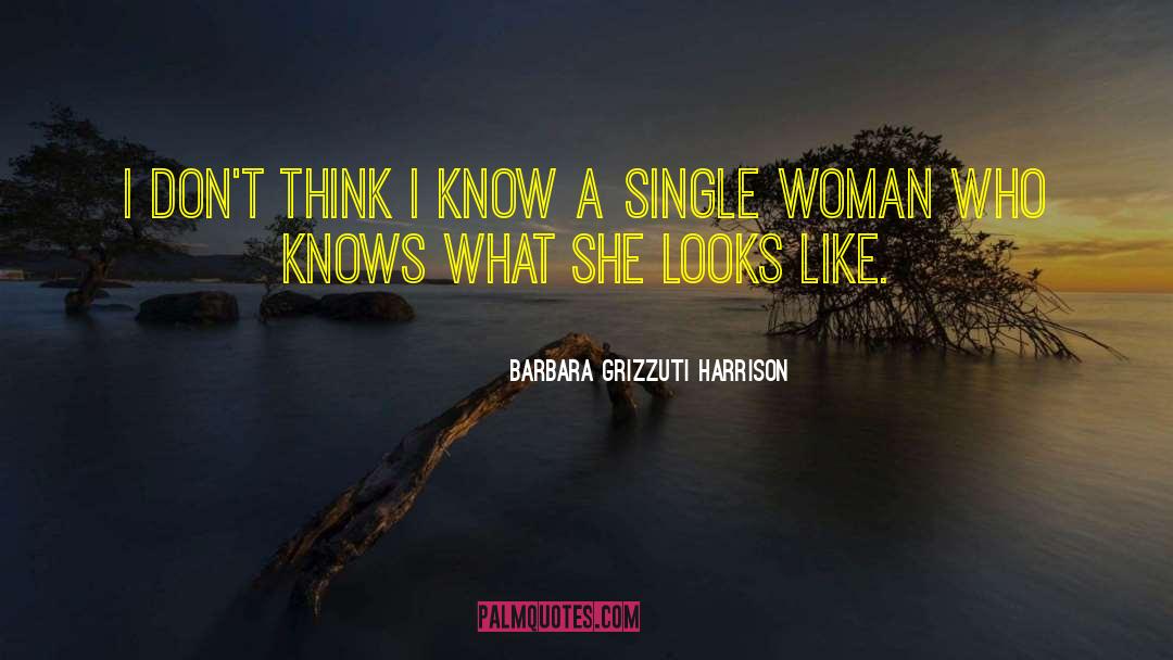 Proud Single Woman quotes by Barbara Grizzuti Harrison