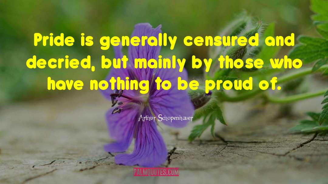 Proud Single Woman quotes by Arthur Schopenhauer