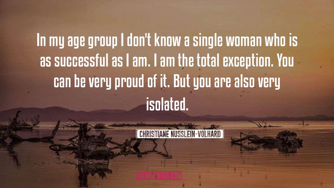 Proud Single Woman quotes by Christiane Nusslein-Volhard