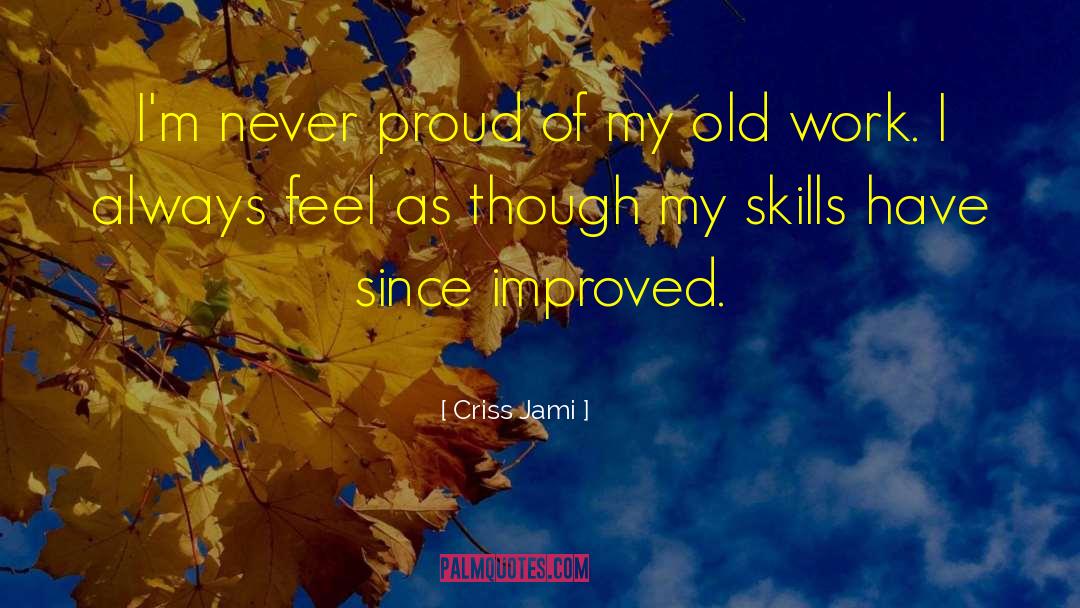 Proud Woman quotes by Criss Jami