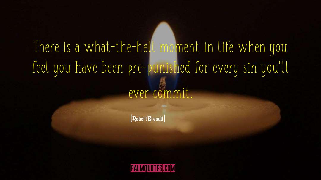 Proudest Moments quotes by Robert Breault