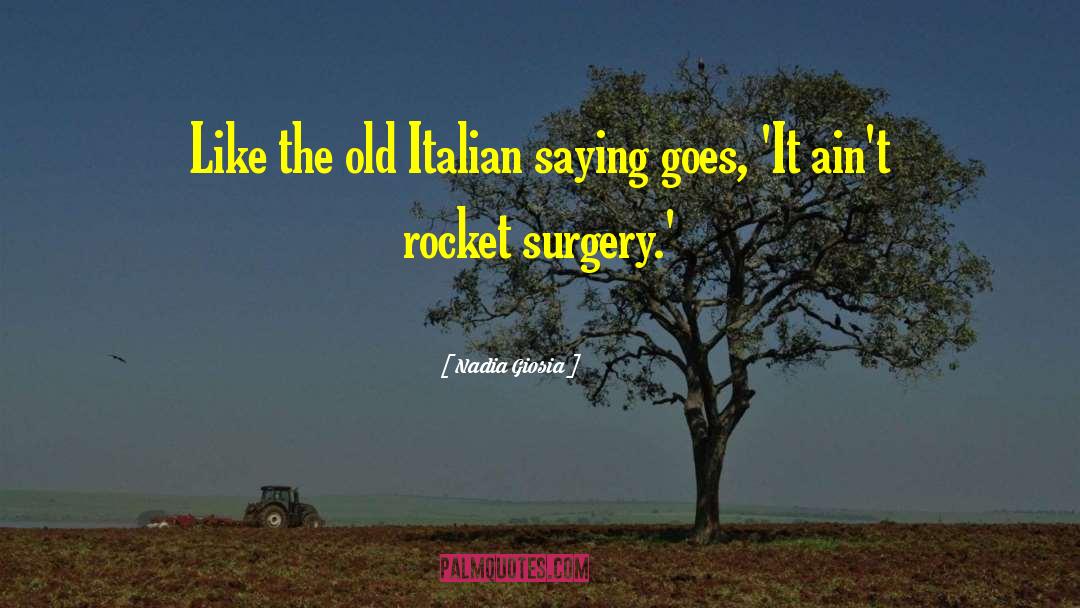 Provare In Italian quotes by Nadia Giosia
