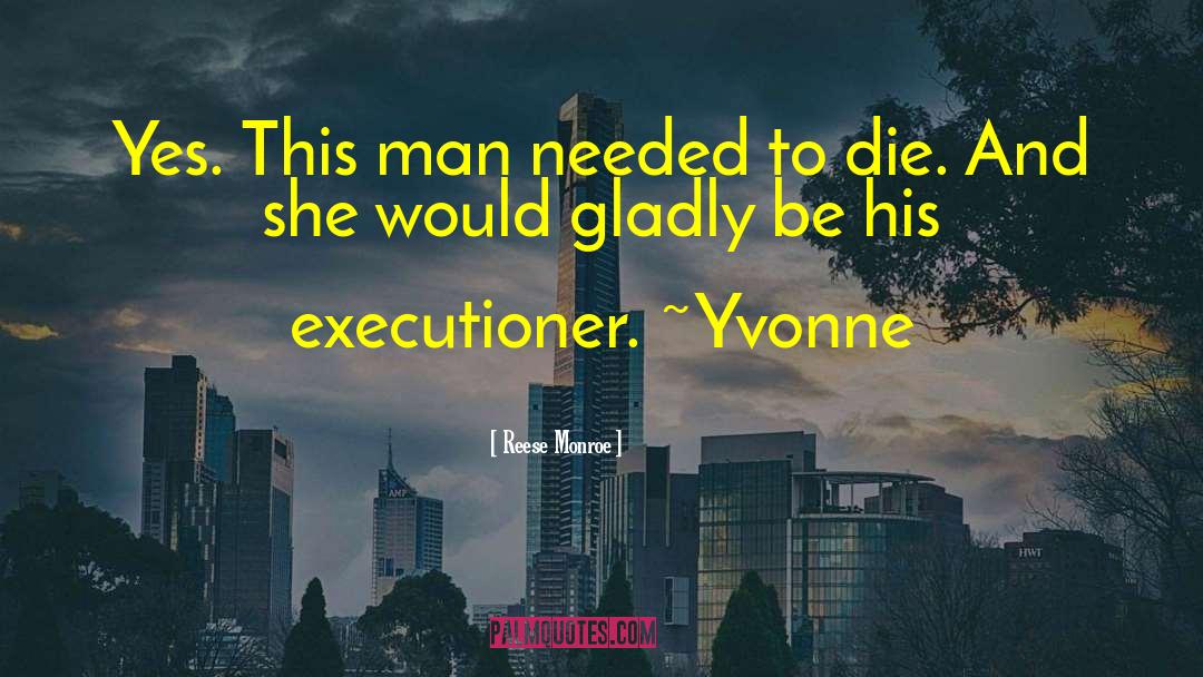 Provaznik Yvonne quotes by Reese Monroe