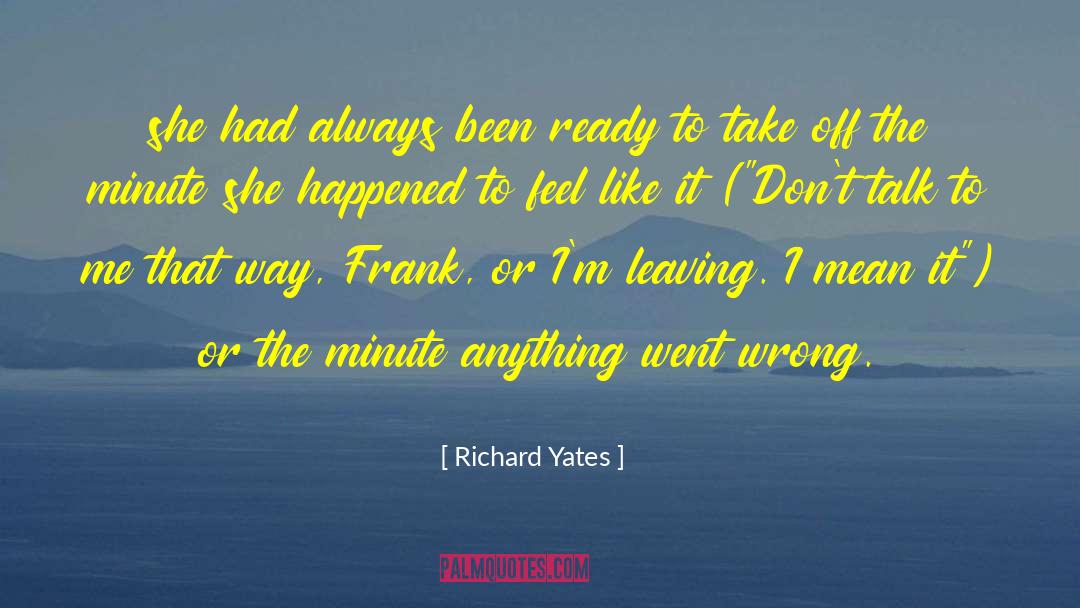 Prove Me Wrong quotes by Richard Yates