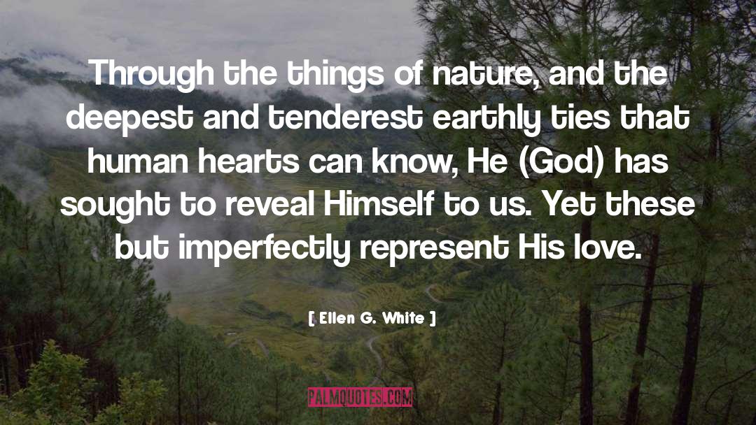 Prove Of Love quotes by Ellen G. White