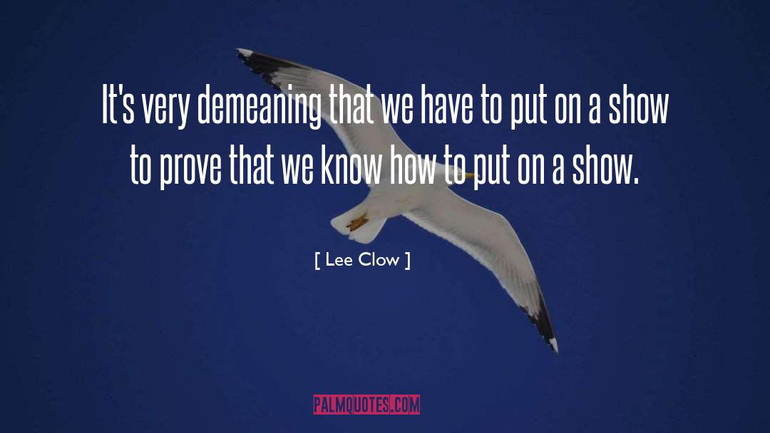 Prove quotes by Lee Clow