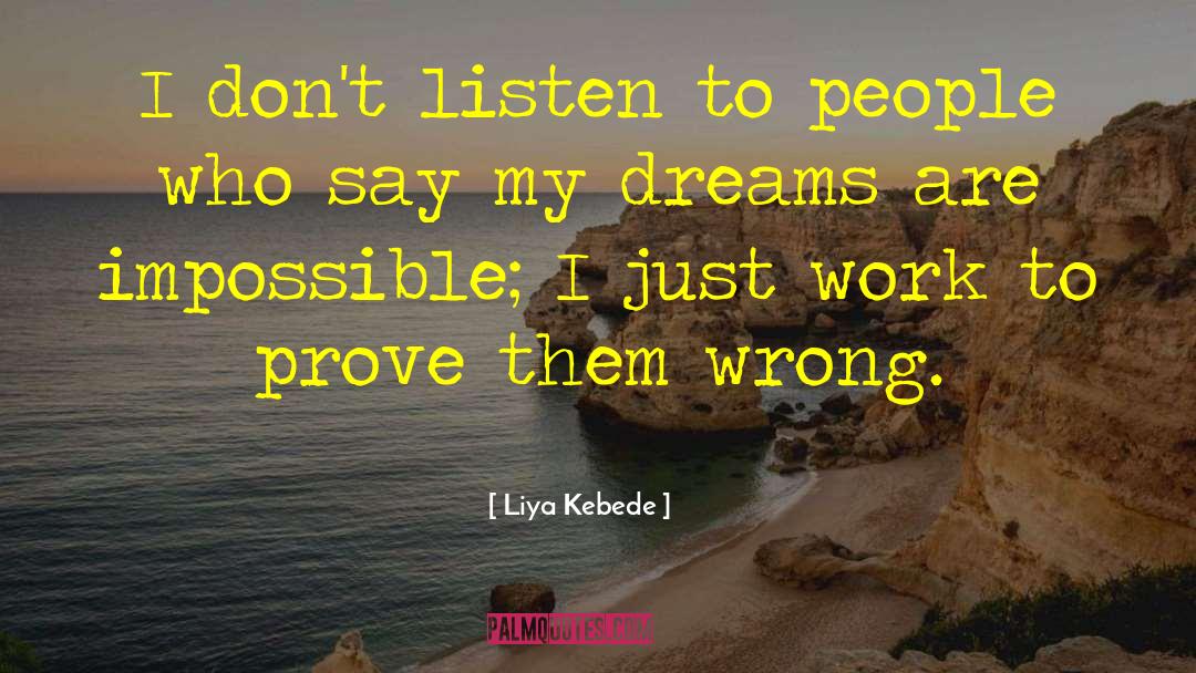 Prove Them Wrong quotes by Liya Kebede
