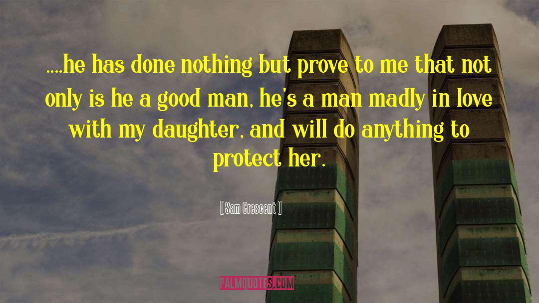 Prove To Me quotes by Sam Crescent
