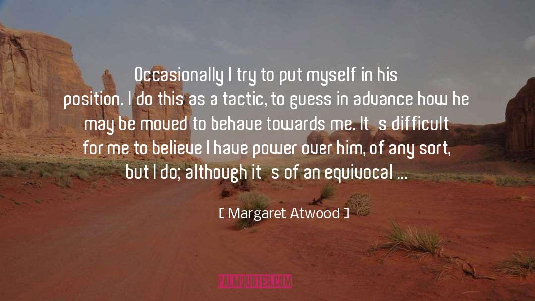 Prove To Me quotes by Margaret Atwood