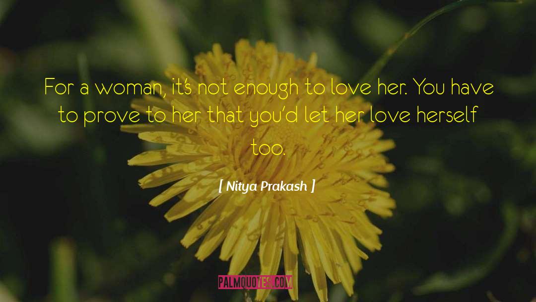 Prove To Others quotes by Nitya Prakash