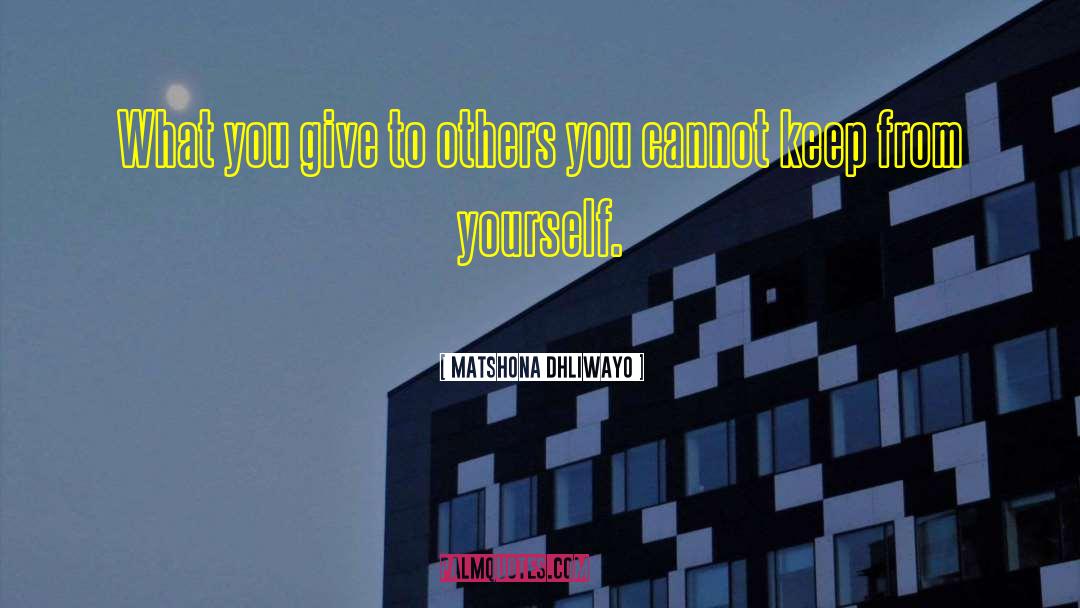 Prove To Others quotes by Matshona Dhliwayo