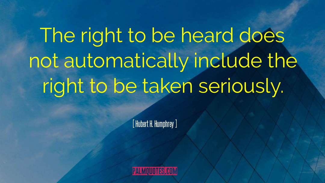 Proven Right quotes by Hubert H. Humphrey