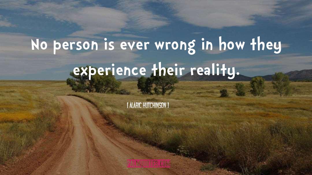 Proven Wrong quotes by Alaric Hutchinson