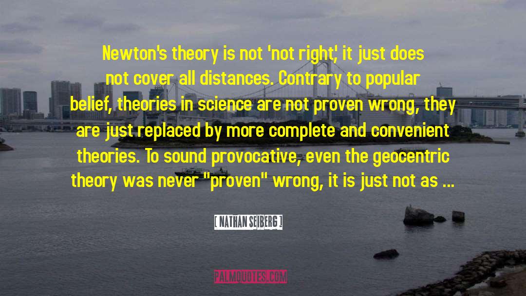 Proven Wrong quotes by Nathan Seiberg