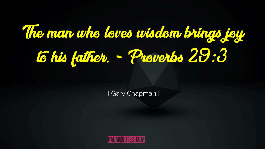 Proverbs 31 quotes by Gary Chapman