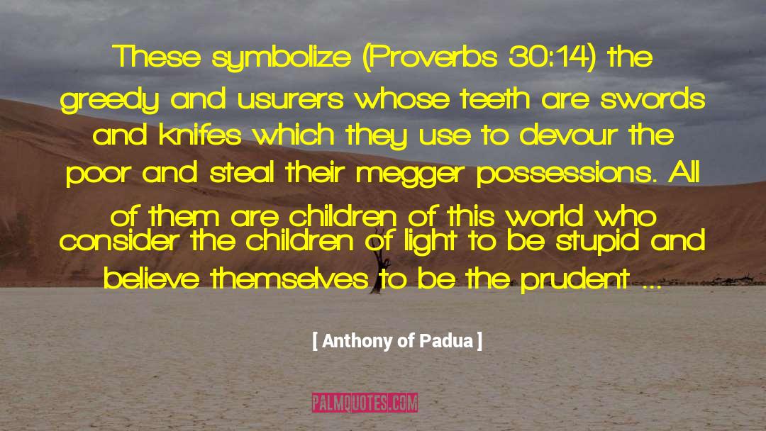 Proverbs 31 quotes by Anthony Of Padua