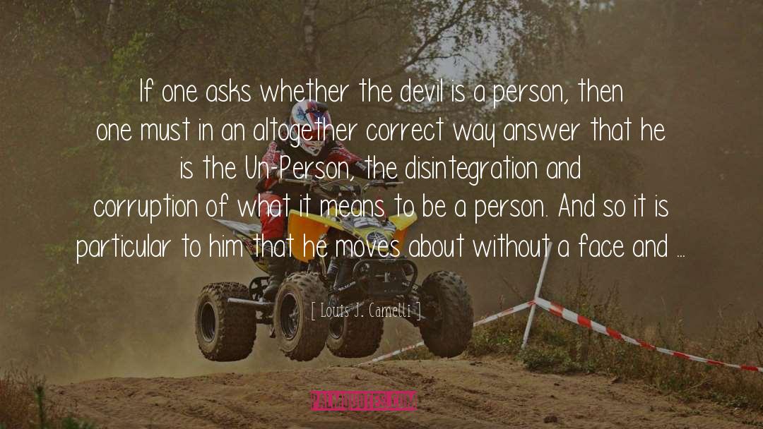 Proverbs About The Devil quotes by Louis J. Camelli