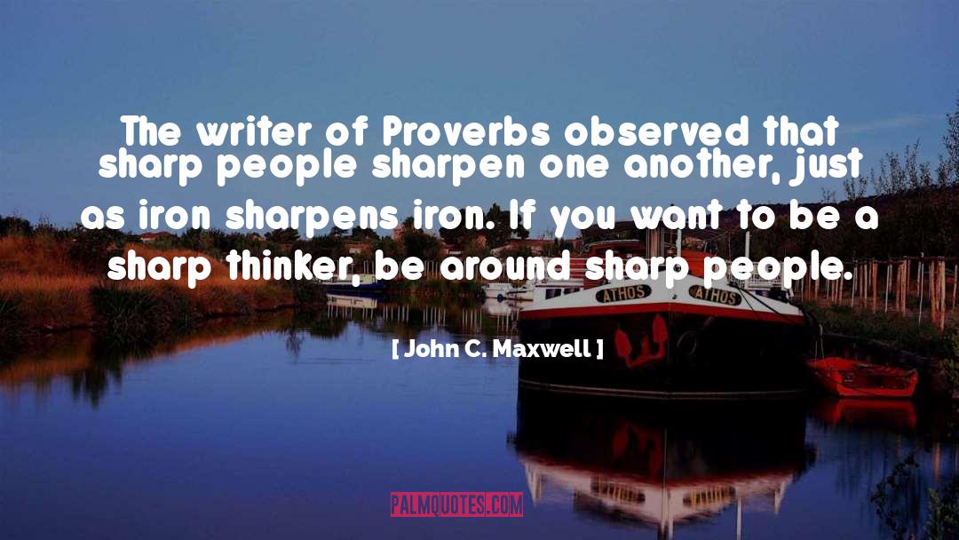 Proverbs quotes by John C. Maxwell