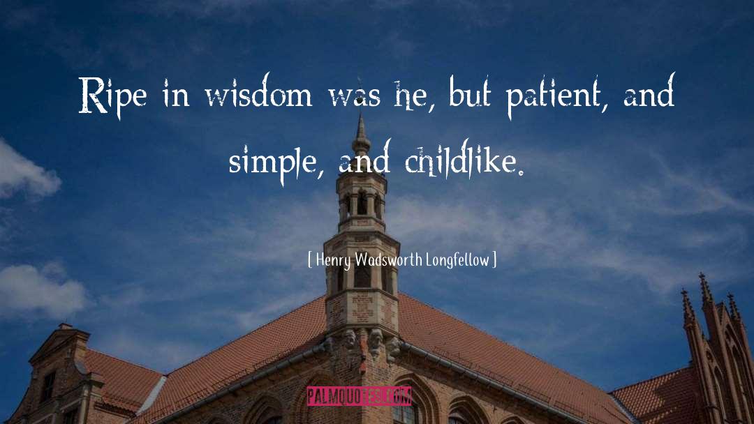 Proverbs Wisdom quotes by Henry Wadsworth Longfellow