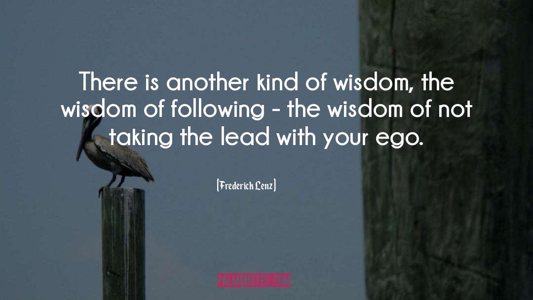 Proverbs Wisdom quotes by Frederick Lenz