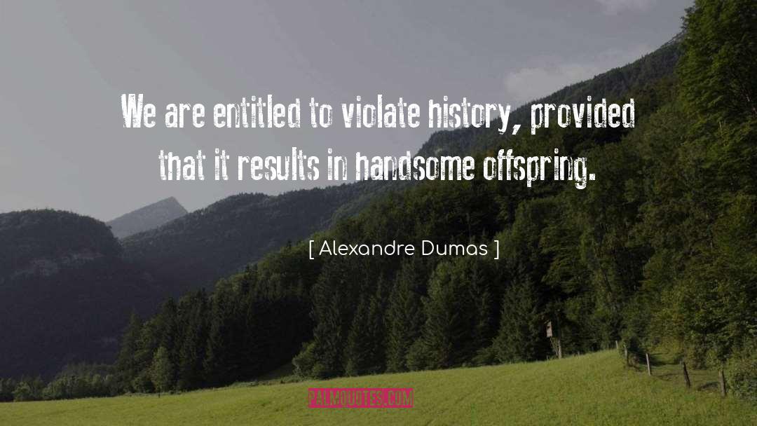 Provided quotes by Alexandre Dumas