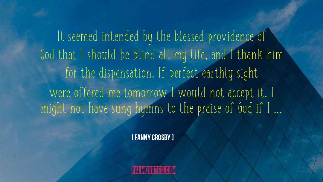 Providence Of God quotes by Fanny Crosby