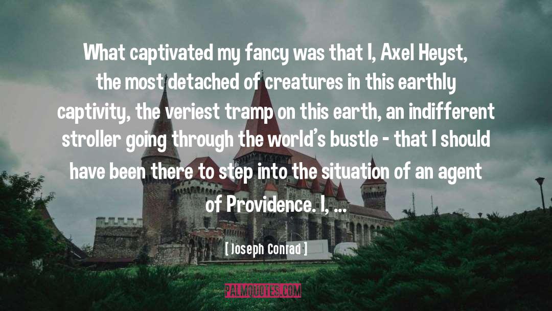 Providence quotes by Joseph Conrad