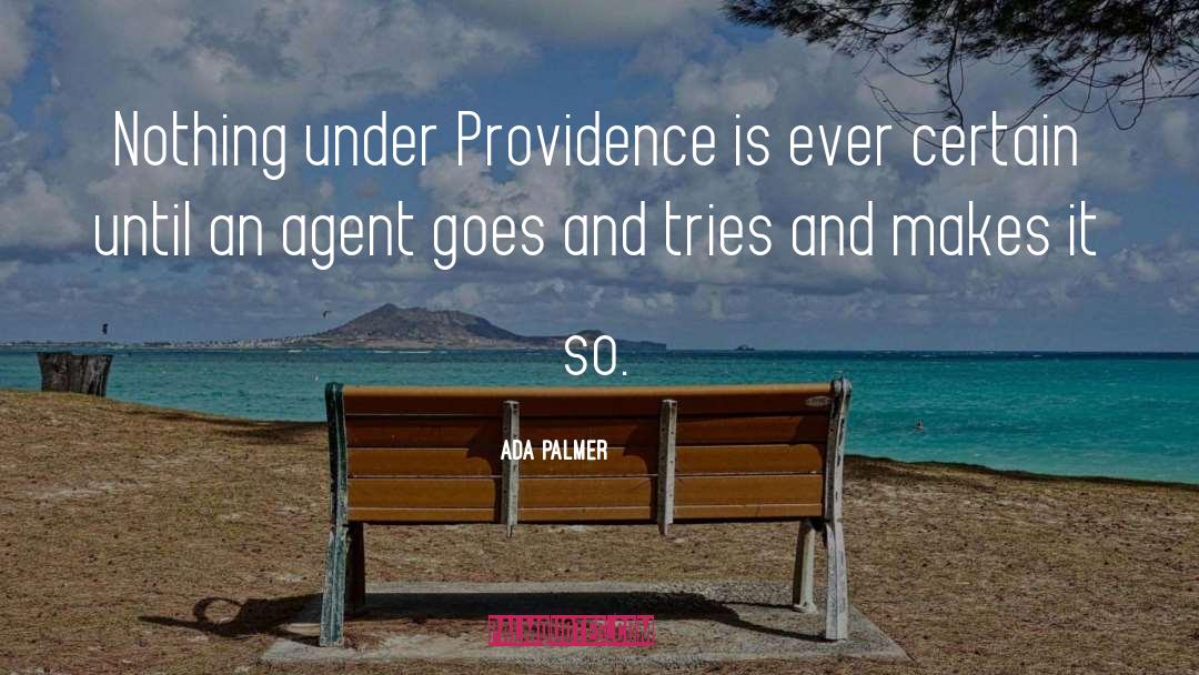 Providence quotes by Ada Palmer