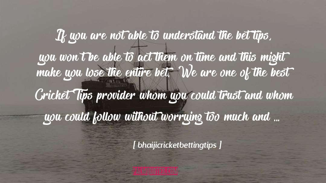 Provider quotes by Bhaijicricketbettingtips