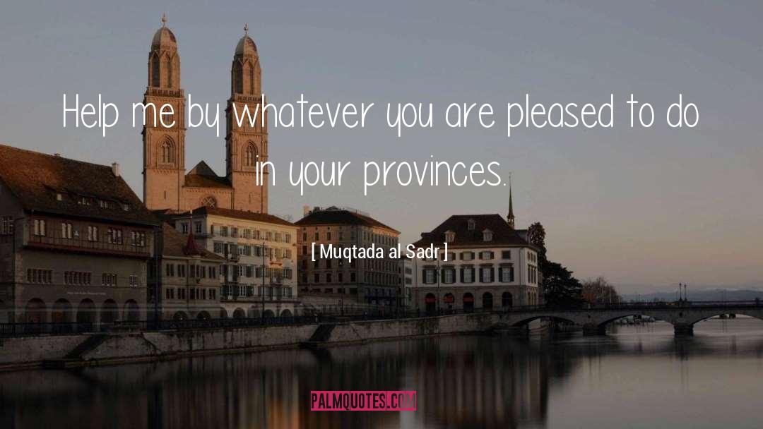 Provinces quotes by Muqtada Al Sadr