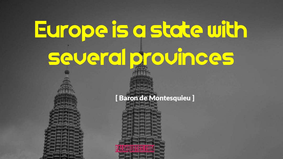 Provinces quotes by Baron De Montesquieu