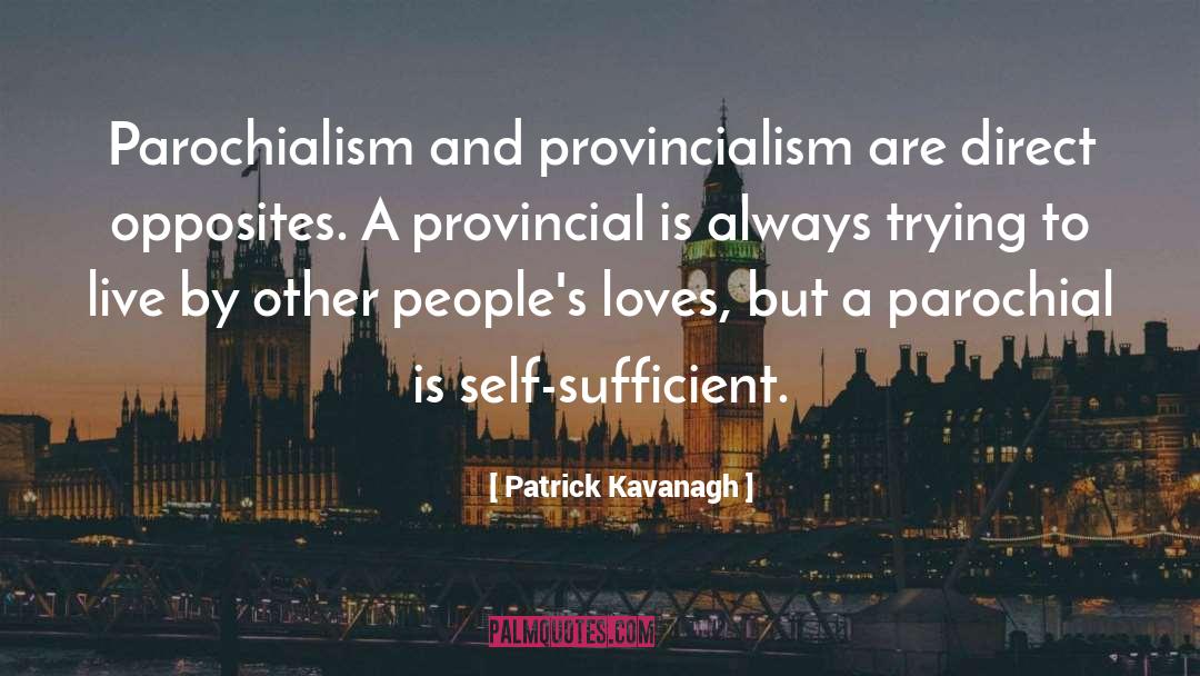 Provincial quotes by Patrick Kavanagh