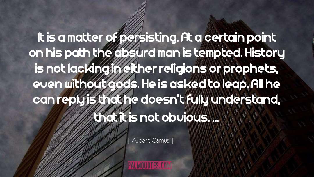 Proving A Point quotes by Albert Camus