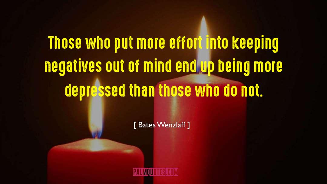 Proving Negatives quotes by Bates Wenzlaff