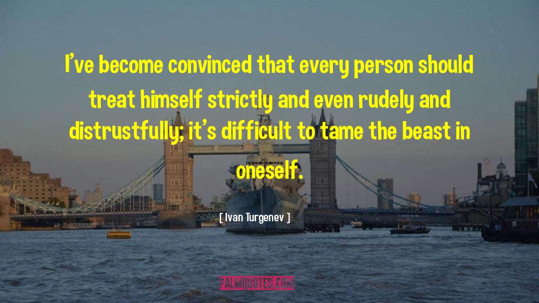 Proving Oneself quotes by Ivan Turgenev