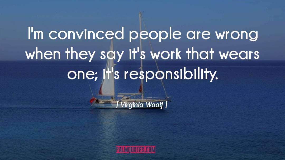 Proving People Wrong quotes by Virginia Woolf
