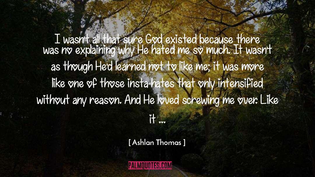 Proving Theories quotes by Ashlan Thomas