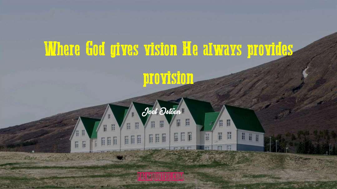 Provision quotes by Joel Osteen