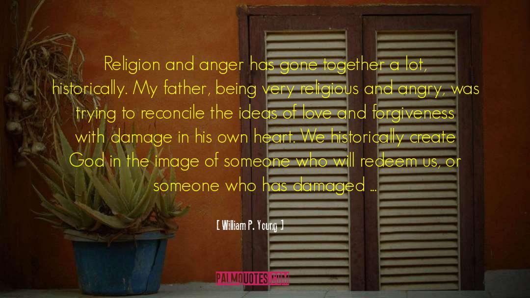 Provocation To Anger quotes by William P. Young