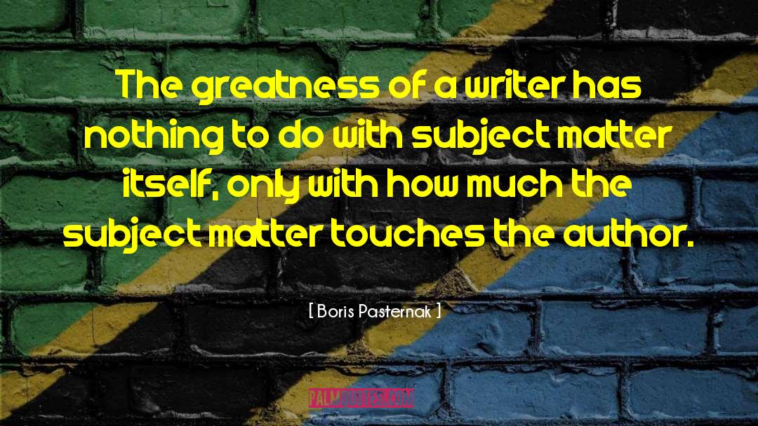 Provocative Dark Subject Matter quotes by Boris Pasternak