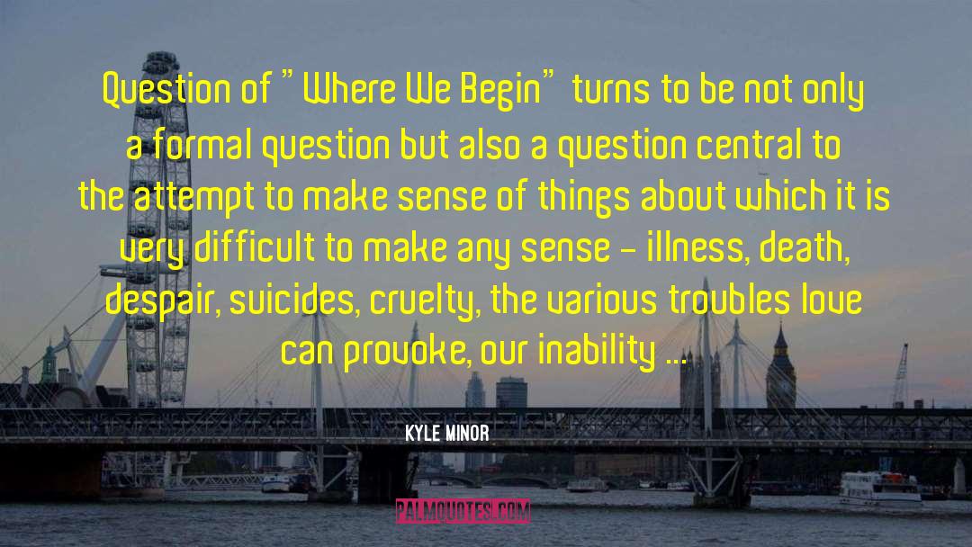 Provoke quotes by Kyle Minor