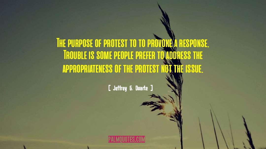 Provoke quotes by Jeffrey G. Duarte