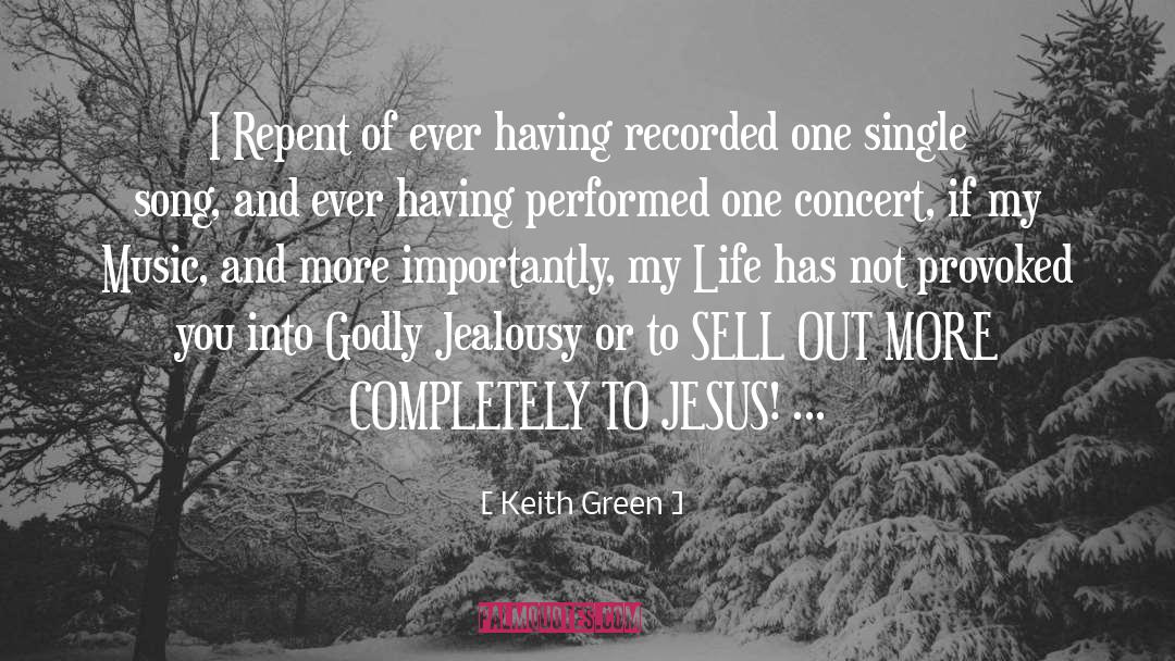 Provoked quotes by Keith Green