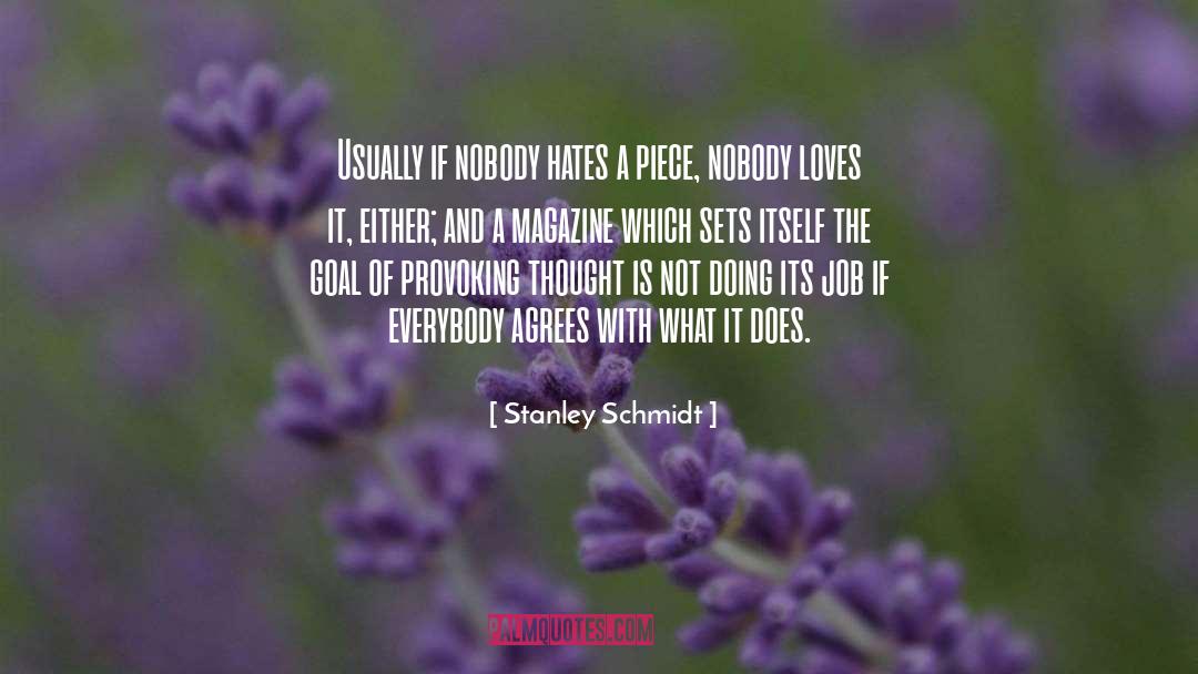 Provoking quotes by Stanley Schmidt